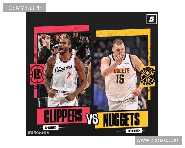 掘金与快船G2第四节激战回顾精彩瞬间与关键时刻分析